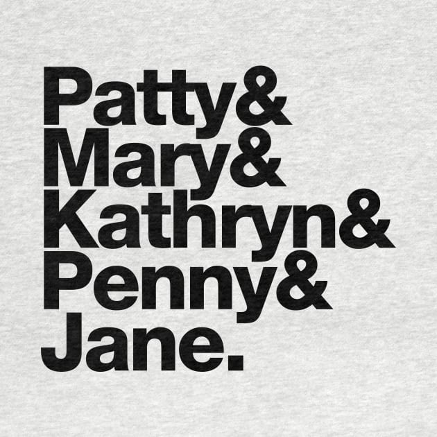 Patty Mary Kathryn Penny Jane by Filmmakers